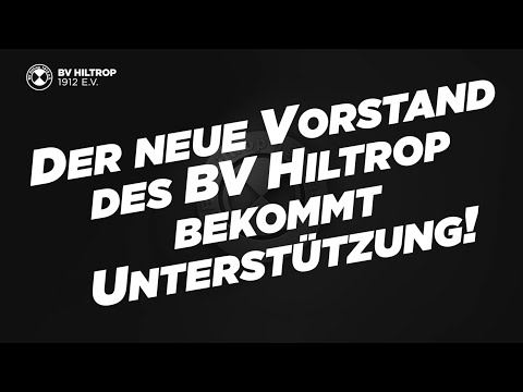 Der neue Vorstand des BV Hiltrop bekommt Unterstützung!