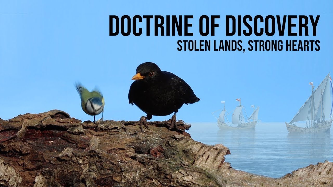 Doctrine of Discovery: Stolen Lands, Strong Hearts