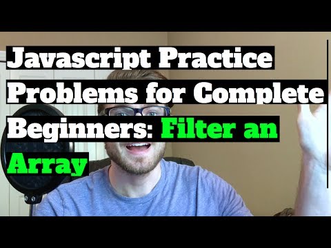 Javascript Practice Problems For Complete Beginners Filtering An Array
