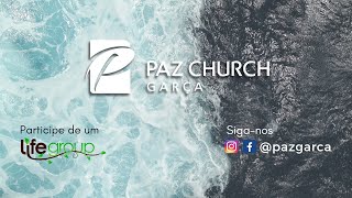 Culto de Celebração - 02/03/2025 - Paz Church Garça