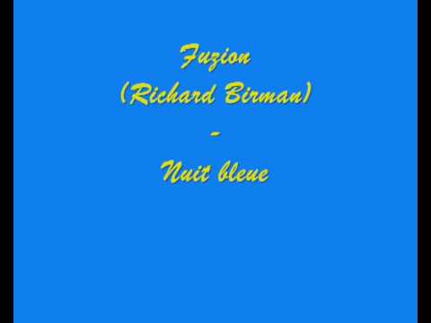Fuzion Richard Birman Nuit bleue