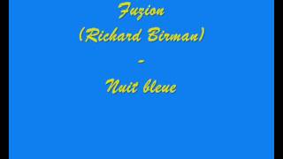 Fuzion Richard Birman Nuit bleue