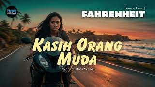Download lagu Fahrenheit • Kasih Orang Muda (Female Cover) • Orchestral Rock Version mp3 Download lagu Fahrenheit • Kasih Orang Muda (Female Cover) • Orchestral Rock Version mp3