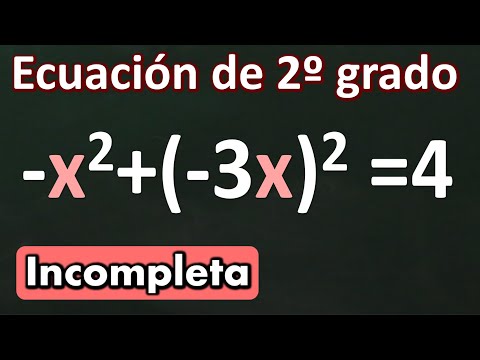 Ecuación cuadrática incompleta -x²+(-3x)²=4