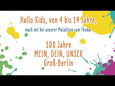 Wettbewerb "Mein, Dein, Unser Groß-Berlin" (Langversion)