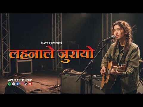 Lahanale Jurayo Ki - Darpan Chhaya (Cover) | Maya's Cover