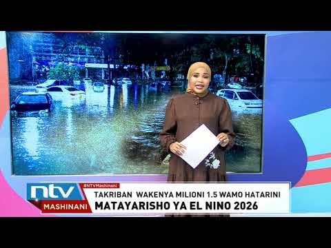 El Niño: Kenya iko katika hatari ya kukabiliwa na aina tatu za mafuriko wakati wa msimu wa mvua