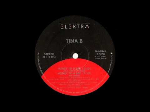 Tina B -  Honey To A Bee