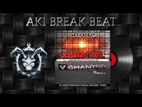 KL2, SevenG   The Big Bang Funky Vadim Shantor Remix  Teknical Records