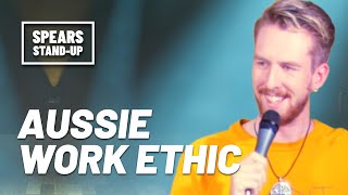 Australian Work Ethic | Lewis Spears Stand Up Comedy