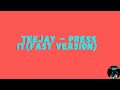 Teejay - Press It (FAST VERSION AUDIO BY DJ SHAQDHON)
