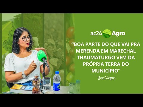 Marechal Thaumaturgo vira exemplo nacional ao incluir produção local na merenda escolar