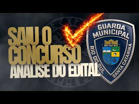 SAIU O CONCURSO GUARDA MUNICIPAL RIO DO SUL-SC | EDITAL GM/RIO DO SUL PAGANDO +R$7.000,00