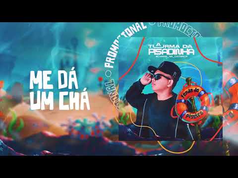 Me Da Um Chá | A TURMA DA PISADINHA | #FendaDoBiquini