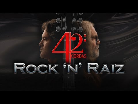 42 Cordas | Rock´n Raiz | Lançamento DVD COMPLETO