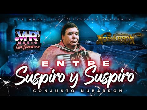 Conjunto Nubarrón - Entre Suspiro Y Suspiro (En Vivo)