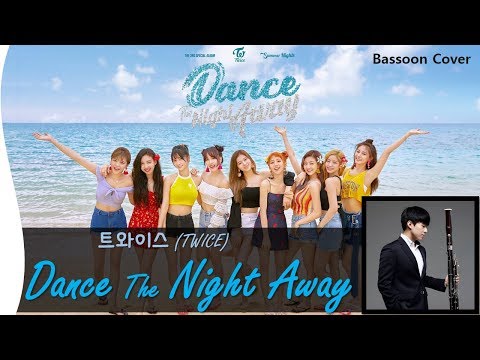 Dance The Night Way _ 트와이스 (TWICE) || Bassoon Cover || 2%*