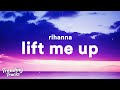 Rihanna - Lift Me Up (Lyrics) (From Black Panther: Wakanda Forever)