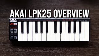 Video thumbnail for Little, But MIGHTY - Akai LPK25 OVERVIEW by Zach Wirchak