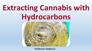 Extracting Cannabis With Hydrocarbons
