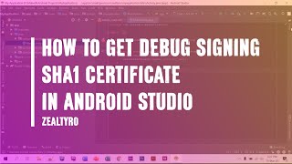 How To Get Debug Signing SHA1 Certificate in Android Studio