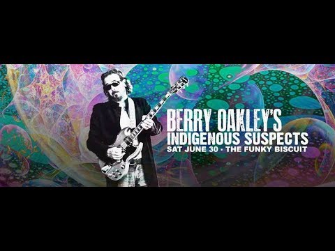 Berry Oakley's Indigenous Suspects "Hot 'Lanta ~ Dreams" The Funky Biscuit, 6-30-2018