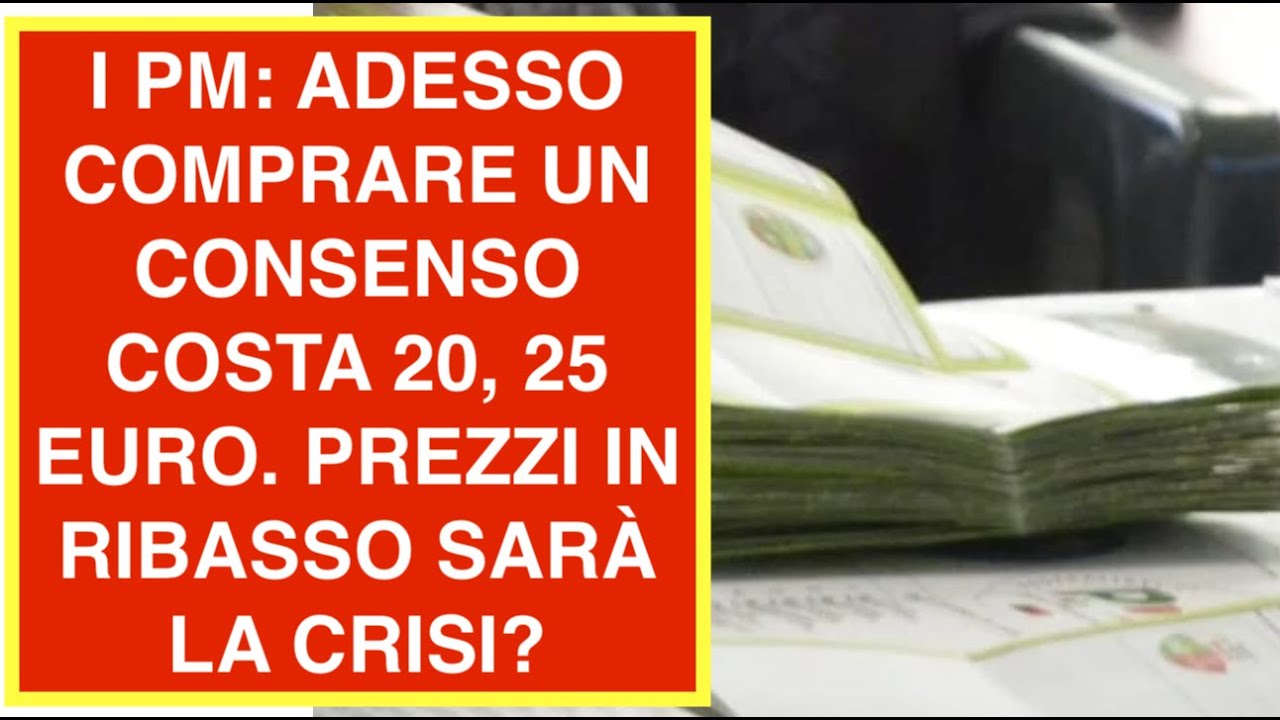 I PM: ADESSO COMPRARE UN CONSENSO COSTA 20, 25 EURO. PREZZI IN RIBASSO SARÀ LA CRISI?