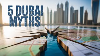 5 Dubai Travel Myths Debunked and Dinner!