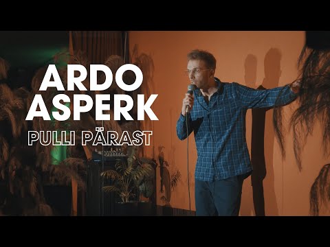 Ardo Asperk -"Pulli Pärast" (TÄISPIKK SHOW)