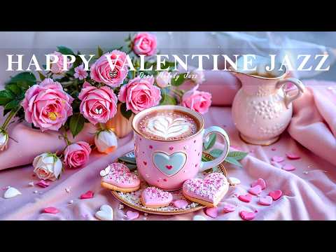 Happy Valentine Coffee Jazz ☕ February Smooth Piano & Romantic Bossa Nova Instrumental  for Relax.