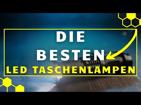 LED Taschenlampe TEST - Die 3 besten LED Taschenlampen im großen VERGLEICH!