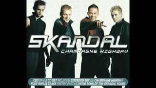Skandal - 'Champagne Highway [Extended Mix]' (2000)