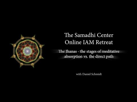Samadhi Center Online-Intensivtag 5 – Die Jhanas (Stufen der meditativen Versenkung)
