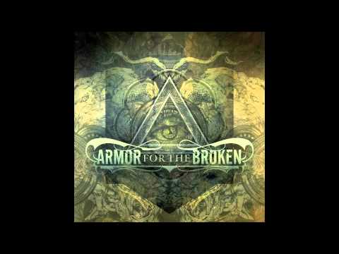 ARMOR FOR THE BROKEN - Captivate