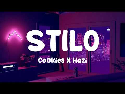 Cookie$ X Hazi - Stilo (Lyrics)