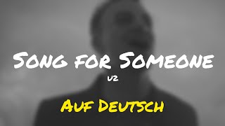 Song for Someone | U2 | Auf Deutsch