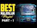 Best Malayalam Playlist Private Bus Edition