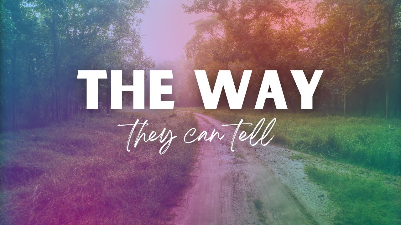 Sunday Worship Service | "The Way, They Can Tell" | 9.1.2024