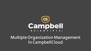 multiple organization management in campbellcloud