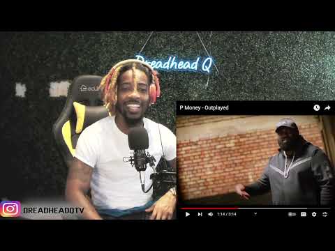 HE'S BACK !!! P Money - Outplayed REACTION