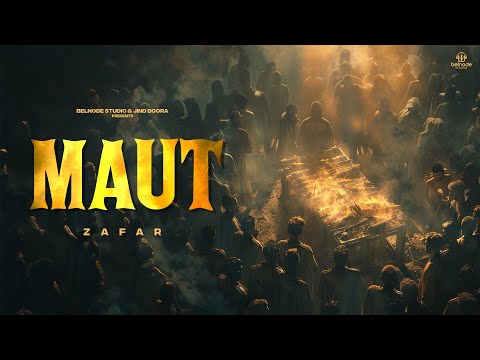 Maut (Official Video) Zafar | Sidhu Jajjal | New Punjabi Songs 2024