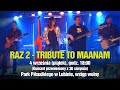 RAZ 2 TRIBUTE TO MAANAM
