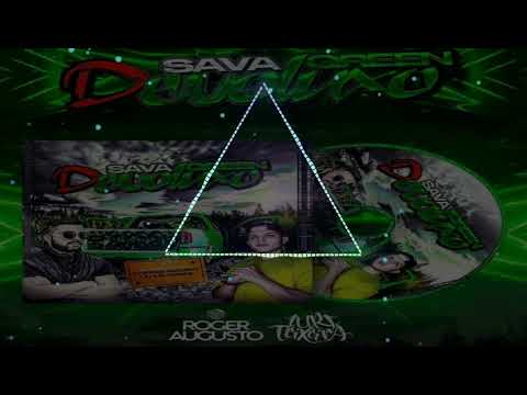 32-CD SAVA GREEN DEVOLUXO - FUNK ANTIGOS - DJ ROGER AUGUSTO E DJ IURI HOUSE ANTIGOS -