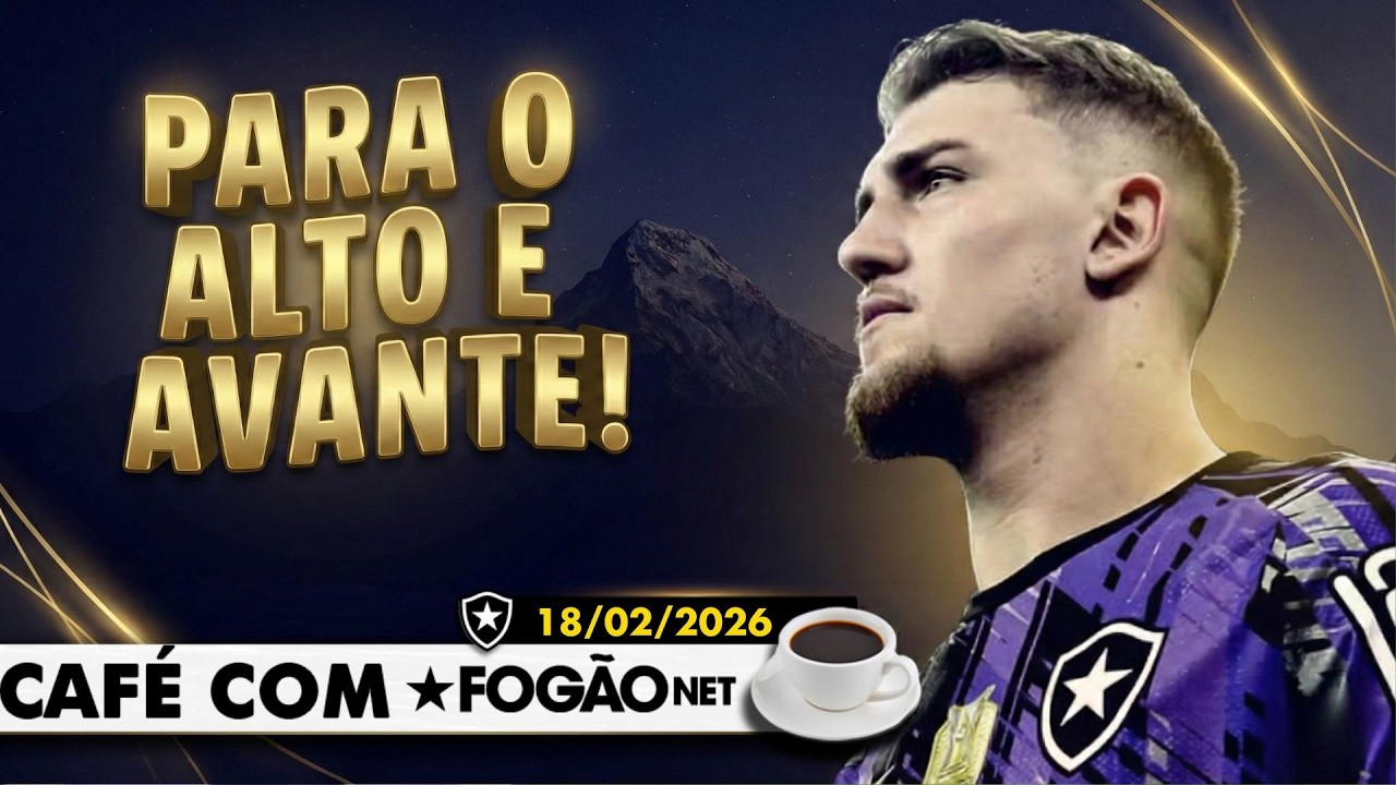 LIVE Café com FogãoNET | Botafogo enfrenta desafio na altitude; Léo Linck deve ser titular
