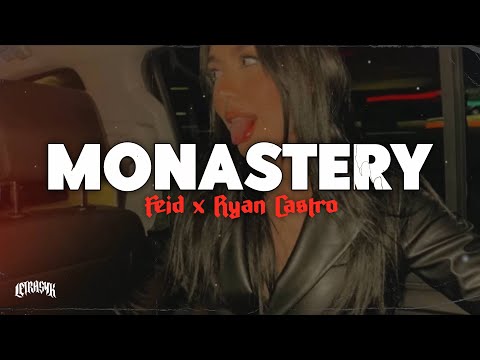 Monastery - Ryan Castro, Feid | Letra 🔥