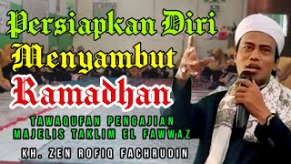 Download lagu Bersiap Menyambut Ramadhan Oleh KH. Zen Rofiq Fachrudin @RumahBerkah05 mp3