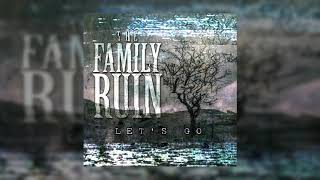 The Family Ruin - Let's Go