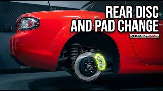 NC MX5 MIATA REAR DISC AND PAD REPLACEMENT : BACK TO BASICS