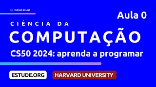 CS50 2024 | Scratch (Aula 0) - Curso de Introdução à Ciência da Computação de Harvard