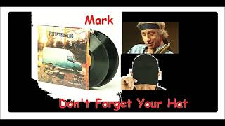 Mark Knopfler - Don&#39;t Forget Your Hat